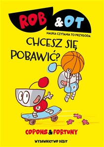 Obrazek Rob & Ot. Chcesz się pobawić? (Tom 4)