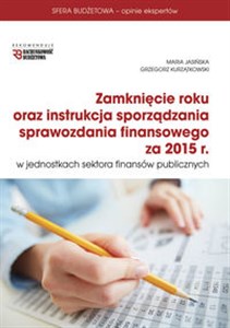 Picture of Zamknięcie roku oraz instrukcja sporządzania sprawozdania finansowego za rok 2015