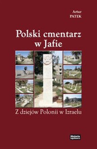 Picture of Polski cmentarz w Jafie Z dziejów Polonii w Izraelu