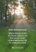 Wpływ pols... - Dorota Paśko-Koneczniak -  Polish Bookstore 