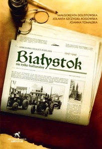 Picture of Białystok nie tylko kulturalny 1947-1949