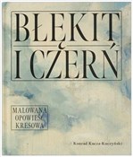 Książka : Błękit i c... - Konrad Kucza-Kuczyński
