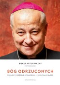 Bóg odrzuc... - Piotr Kosiarski, Artur Ważny -  Książka z wysyłką do UK