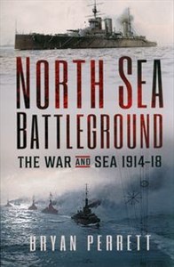 Obrazek North Sea Battleground The War and Sea, 1914–18