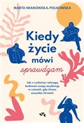 Polska książka : Kiedy życi... - Marta Iwanowska-Polkowska