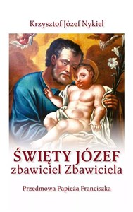 Picture of Święty Józef: zbawiciel Zbawiciela