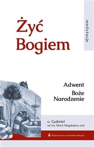 Picture of Żyć Bogiem T.I Adwent. Boże Narodzenie