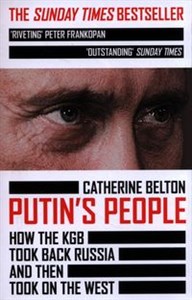 Picture of Putin’s People How the KGB Took Back Russia and then Took on the West