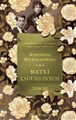 Książka : Matki zagu... - Weronika Wierzchowska