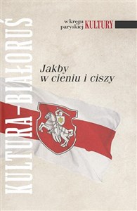 Picture of Kultura - Białoruś Jakby w cieniu i ciszy