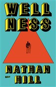Wellness - Nathan Hill -  Książka z wysyłką do UK