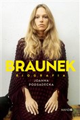 Zobacz : Braunek Bi... - Joanna Podsadecka