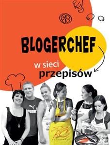 Obrazek BlogerChef W sieci przepisów