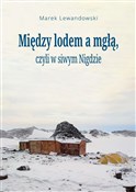 Polska książka : Między lod... - Marek Lewandowski