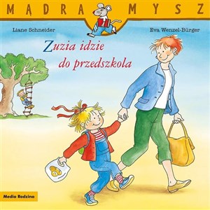 Picture of Mądra Mysz. Zuzia idzie do przedszkola