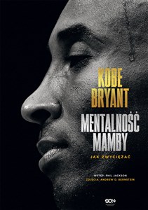 Picture of Kobe Bryant. Mentalność Mamby. Jak zwyciężać Wydanie II