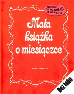 Picture of Mała książka o miesiączce Wszystko, co chcesz wiedzieć o miesiączce