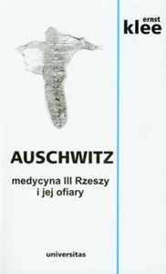 Picture of Auschwitz Medycyna III Rzeszy i jej ofiary