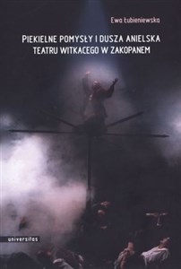 Picture of Piekielne pomysły i dusza anielska Teatru Witkacego w Zakopanem