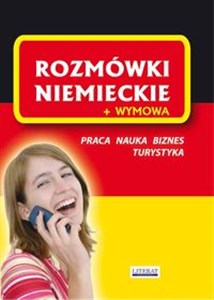Picture of Rozmówki niemieckie + wymowa Praca. Nauka. Biznes. Turystyka