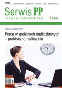 Picture of Serwis Prawno-Pracowniczy 2 Praca w godzinach nadliczbowych - praktyczne rozliczenia