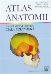 Picture of Atlas anatomii + tablice Fotograficzne studium ciała człowieka