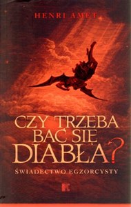Picture of Czy trzeba bać się diabła? Świadectwo egzorcysty