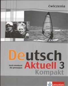 Picture of Deutsch Aktuell 3 Kompakt Ćwiczenia Język niemiecki dla gimnazjum