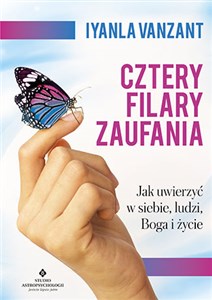 Picture of Cztery filary zaufania Jak uwierzyć w siebie, ludzi, Boga i życie