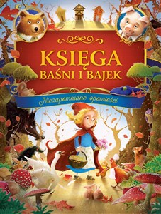 Picture of Księga baśni i bajek Niezapomniane opowieści