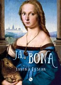 Polska książka : Ja Bona - Janina Lesiak