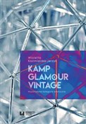 Kamp, glam... - Wioletta Kazimierska-Jerzyk -  Książka z wysyłką do UK