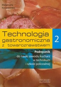 Obrazek Technologia gastronomiczna z towaroznawstwem 2 Podręcznik Technikum, Szkoła policealna