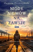 Książka : Nigdy nie ... - Danuta Noszczyńska
