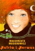 Książka : Nutria i N... - Małgorzata Musierowicz