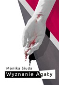 Wyznanie A... - Monika Siuda -  books from Poland