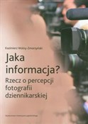 Zobacz : Jaka infor... - Kazimierz Wolny-Zmorzyński