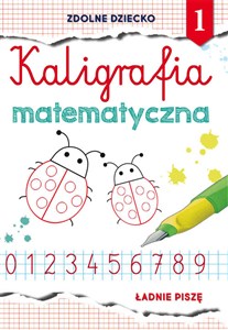 Picture of Kaligrafia matematyczna 1 Ładnie piszę