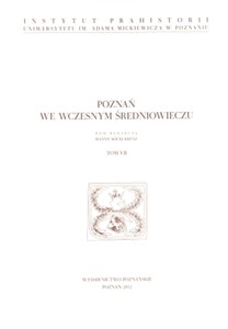 Obrazek Poznań we wczesnym średniowieczu Tom 7