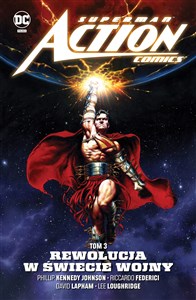 Obrazek Superman Action Comics. Rewolucja w Świecie Wojny. Tom 3