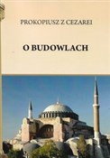 O budowlac... - z Cezarei Prokopiusz -  Polish Bookstore 