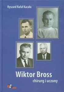 Picture of Wiktor Bross Chirurg i uczony