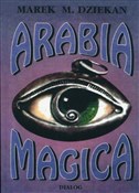 Arabia mag... - Marek M. Dziekan -  books in polish 