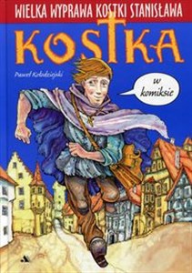 Obrazek Wielka wyprawa Kostki Stanisława Kostka w komiksie