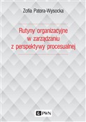 Rutyny org... - Zofia Patora-Wysocka -  books in polish 