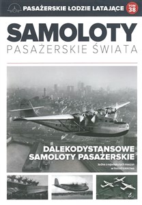 Obrazek Samoloty pasażerskie świata Tom 38 Pasażerskie łodzie latające