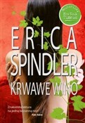 Zobacz : Krwawe win... - Erica Spindler