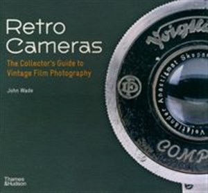 Obrazek Retro Cameras The Collector's Guide to Vintage Film Photography