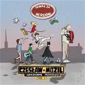 Inwazja Ne... - Czesław Mozil i Grajkowie Przyszłości -  Polish Bookstore 