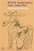 Koresponde... - Witold Gombrowicz, Jean Dubuffet -  Książka z wysyłką do UK